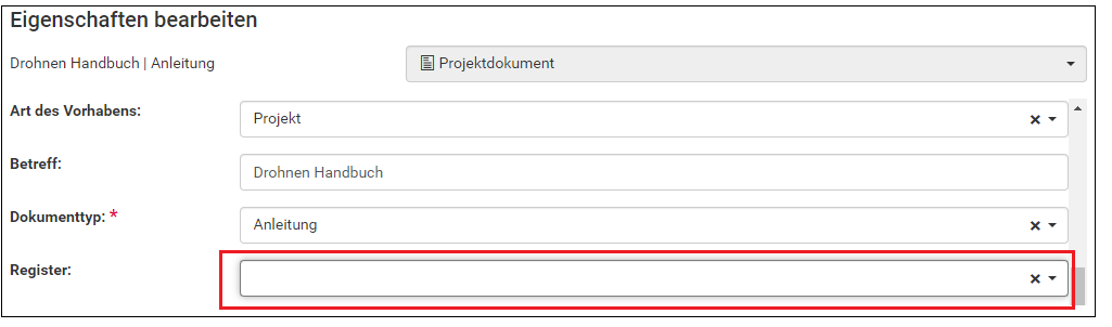 Unter der Überschrift Eigenschaften bearbeiten sieht man den Anfang eines Formulars. Die Felder Art des Vorhabens, Betreff, Dokumenttyp und Register sind zu sehen. Register wird durch einen roten Rahmen gervorgehoben.