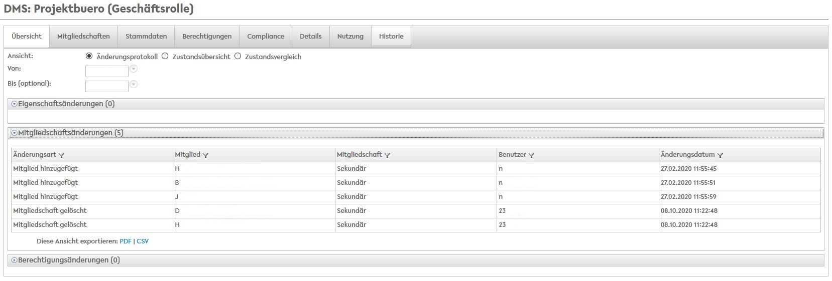 Unterhalb der Reiter sind Kriterien zur Eingrenzung der Historie zu sehen: Ansicht (Änderungsprotokoll, Zustandsübersicht, Zustandsvergleich), Von (Eingabefeld), Bis (optional; Eingabefeld). Drunter sind die Mitgliedschaftsänderungen aufgeklappt und in tabellarischer Form folgende Inhalte zu sehen: Änderungsart, Mitglied, Mitgliedschaft, Benutzer und Änderungsdatum.