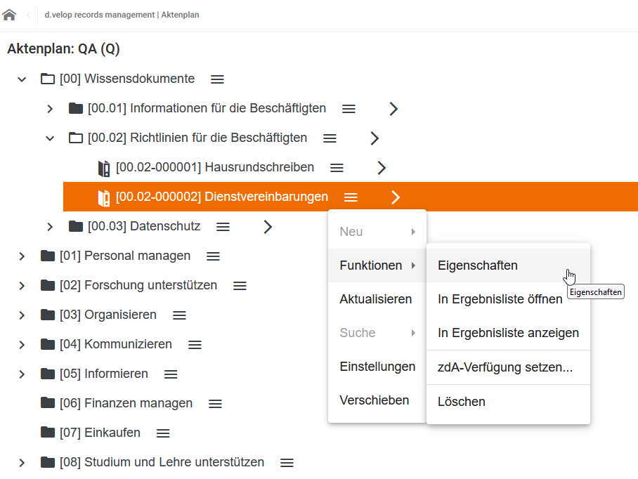 Im Aktenplan des DMS wurde der Aktenplaneintrag [00.02] Informationen für die Verwaltung ausgewählt. Im rechten Menü ist der Eintrag Funktionen ausgewählt und der Unterpunkt Eigenschaften markiert.