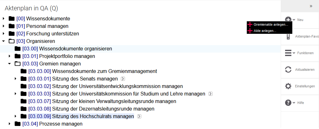 Der Aktenplan ist zu sehen. Die Betreffseinheit "Sitzung des Hochschulrats managen" ist blau hinterlegt. Bei dem Plussymbol oben rechts wird eine zusätzliche Schaltfläche mit "Gremienakte anlegen" und "Akte anlegen" angezeigt.